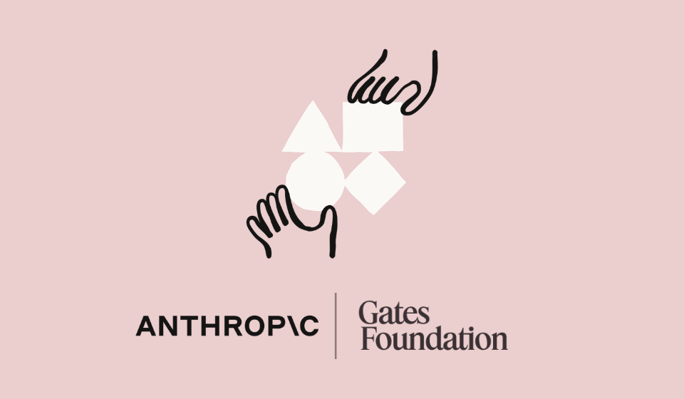 Anthropic and the Gates Foundation announced a 200M AI partnership