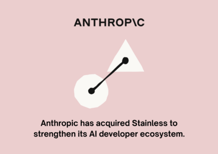 Anthropic has acquired Stainless to strengthen its AI developer ecosystem