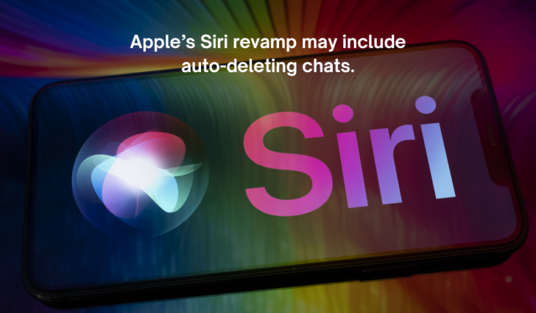 Apple’s New Siri Upgrade May Bring Auto-Deleting AI Chats