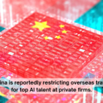 China is reportedly restricting overseas travel for top AI talent at private firms