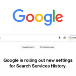 Google is rolling out new settings for Search Services History and personalized recommendations