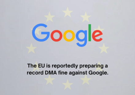 The EU is reportedly preparing a record DMA fine against Google