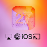 iOS 27 may support Google Cast alongside AirPlay
