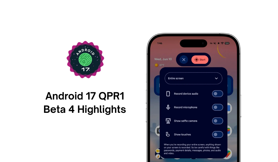 Android 17 QPR1 Beta 4 Highlights