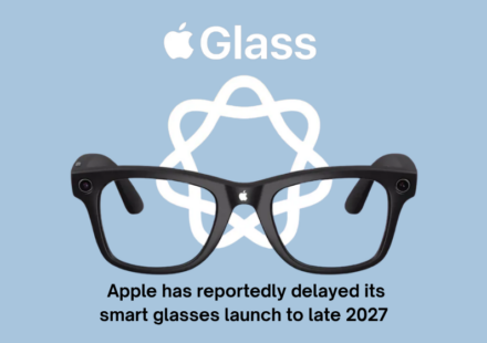 Apple has reportedly delayed its smart glasses launch to late 2027