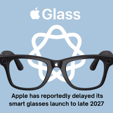 Apple has reportedly delayed its smart glasses launch to late 2027
