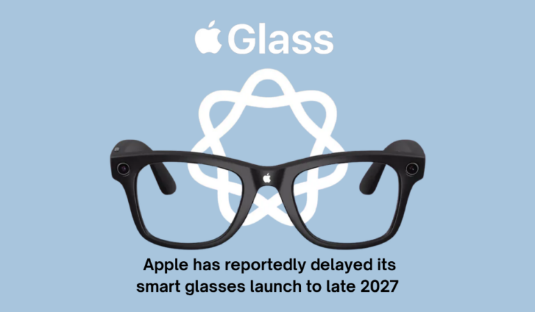 Apple Reportedly Delays Next-Generation Smart Glasses Launch Until 2027