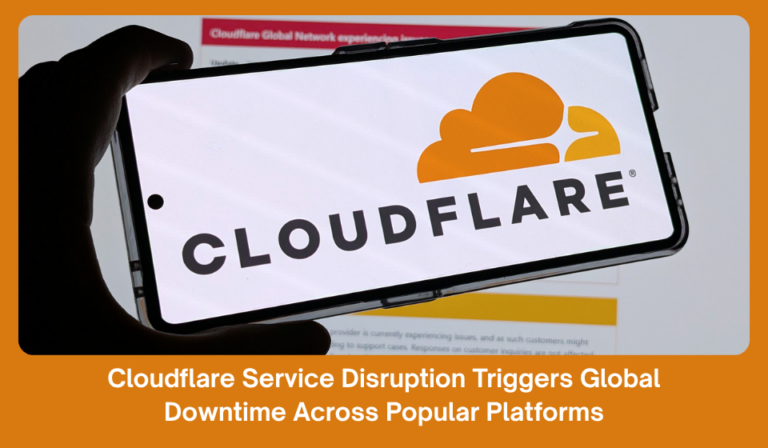 Global Cloudflare Disruption Impacts Major Online Platforms Worldwide