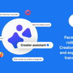 Facebook is rolling out Creator Assistant and expanding AI translations
