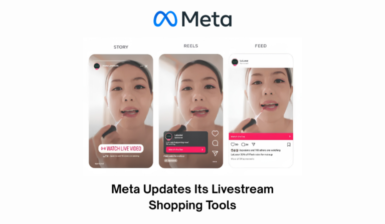 Meta Enhances Livestream Shopping Features to Strengthen Social Commerce