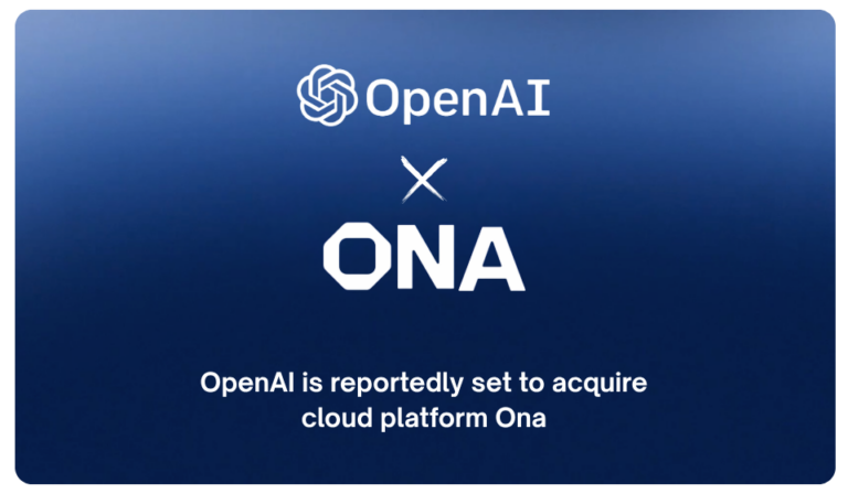 OpenAI Reportedly Eyes Ona Acquisition to Expand AI Agent Capabilities